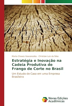 Bild des Verkufers fr Estratgia e Inovao na Cadeia Produtiva de Frango de Corte no Brasil zum Verkauf von moluna