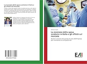 Imagen del vendedor de La revisione della spesa sanitaria in Italia e gli effetti sul mercato a la venta por moluna