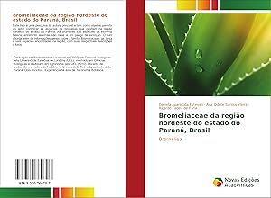 Bild des Verkufers fr Bromeliaceae da regio nordeste do estado do Paran, Brasil zum Verkauf von moluna