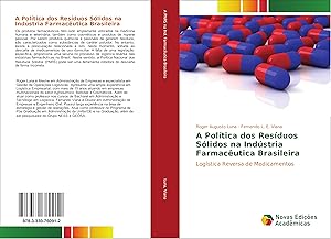 Seller image for A Poltica dos Resduos Slidos na Indstria Farmacutica Brasileira for sale by moluna