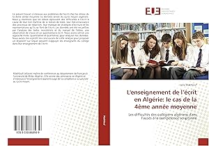 Bild des Verkufers fr L\ enseignement de l\ crit en Algrie: le cas de la 4me anne moyenne zum Verkauf von moluna