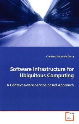 Seller image for Software Infrastructure for Ubiquitous Computing for sale by moluna