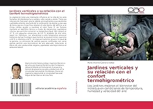 Bild des Verkufers fr Jardines verticales y su relacin con el confort termohigromtrico zum Verkauf von moluna