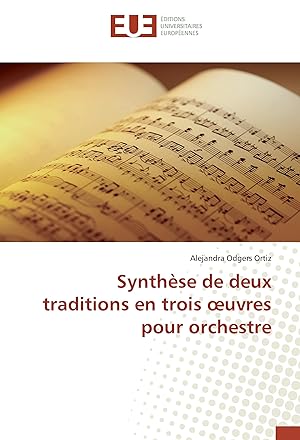 Bild des Verkufers fr Synthse de deux traditions en trois oeuvres pour orchestre zum Verkauf von moluna