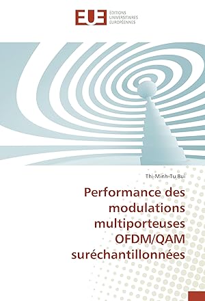 Seller image for Performance des modulations multiporteuses OFDM/QAM surchantillonnes for sale by moluna