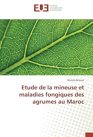 Image du vendeur pour Etude de la mineuse et maladies fongiques des agrumes au Maroc mis en vente par moluna