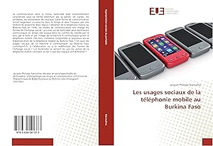 Bild des Verkufers fr Les usages sociaux de la tlphonie mobile au Burkina Faso zum Verkauf von moluna