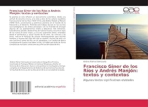 Imagen del vendedor de Francisco Giner de los Ros y Andrs Manjn: textos y contextos a la venta por moluna
