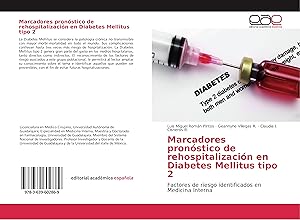 Bild des Verkufers fr Marcadores pronstico de rehospitalizacin en Diabetes Mellitus tipo 2 zum Verkauf von moluna