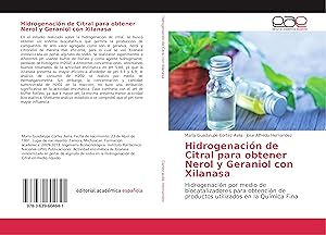 Seller image for Hidrogenacin de Citral para obtener Nerol y Geraniol con Xilanasa for sale by moluna