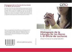 Imagen del vendedor de Mistagoga de la Liturgia de las Horas I. El Oficio de Lecturas a la venta por moluna