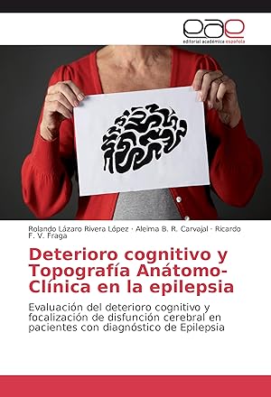 Bild des Verkufers fr Deterioro cognitivo y Topografa Antomo-Clnica en la epilepsia zum Verkauf von moluna