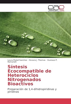 Bild des Verkufers fr Sntesis Ecocompatible de Heterociclos Nitrogenados Bioactivos zum Verkauf von moluna