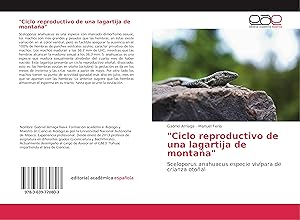 Bild des Verkufers fr \ Ciclo reproductivo de una lagartija de montaa\ zum Verkauf von moluna