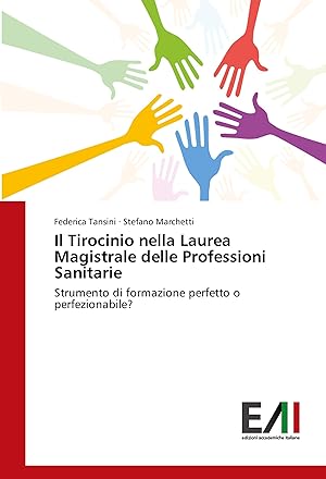 Bild des Verkufers fr Il Tirocinio nella Laurea Magistrale delle Professioni Sanitarie zum Verkauf von moluna