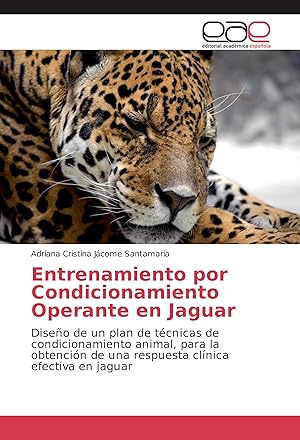 Seller image for Entrenamiento por Condicionamiento Operante en Jaguar for sale by moluna