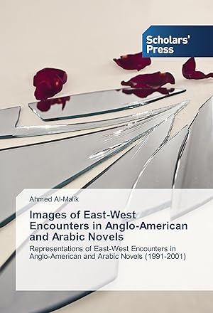 Seller image for Images of East-West Encounters in Anglo-American and Arabic Novels for sale by moluna