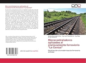 Seller image for Microcontroladores aplicados al enclavamiento ferroviario La Ceniza for sale by moluna