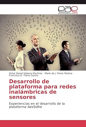 Seller image for Desarrollo de plataforma para redes inalmbricas de sensores for sale by moluna