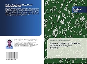 Imagen del vendedor de Study of Single Crystal X-Ray of Novel Heterocyclic Scaffolds a la venta por moluna