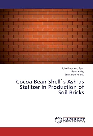 Seller image for Cocoa Bean Shell`s Ash as Stailizer in Production of Soil Bricks for sale by moluna