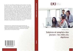 Bild des Verkufers fr Salaires et emplois des jeunes : les rles du diplme zum Verkauf von moluna