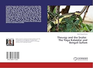 Seller image for Theurgy and the Snake: The Yoga Kalandar and Bengali Sufism for sale by moluna