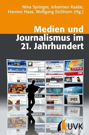 Bild des Verkufers fr Medien und Journalismus im 21. Jahrhundert zum Verkauf von moluna
