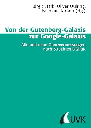 Imagen del vendedor de Von der Gutenberg-Galaxis zur Google-Galaxis a la venta por moluna