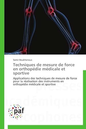 Bild des Verkufers fr Techniques de mesure de force en orthopdie mdicale et sportive zum Verkauf von moluna