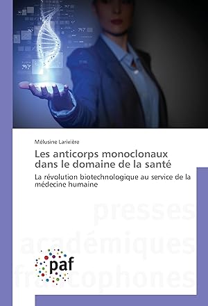 Seller image for Les anticorps monoclonaux dans le domaine de la sant for sale by moluna