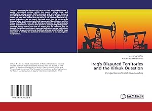 Seller image for Iraq s Disputed Territories and the Kirkuk Question for sale by moluna