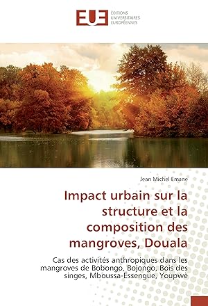 Seller image for Impact urbain sur la structure et la composition des mangroves, Douala for sale by moluna