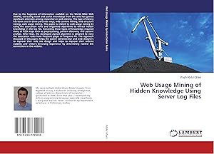 Seller image for Web Usage Mining of Hidden Knowledge Using Server Log Files for sale by moluna