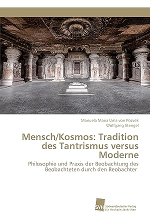 Immagine del venditore per Mensch/Kosmos: Tradition des Tantrismus versus Moderne venduto da moluna