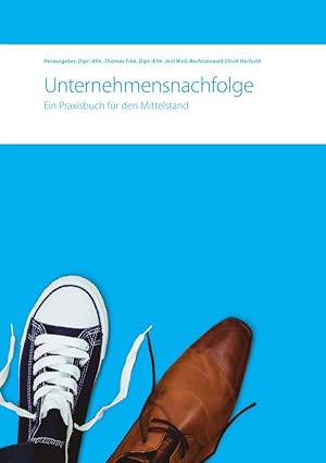 Seller image for Unternehmensnachfolge. Ein Praxisbuch f ¼r den Mittelstand for sale by moluna
