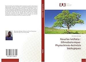 Bild des Verkufers fr Nauclea latifolia : Ethnobotanique-Phytochimie-Activits biologiques zum Verkauf von moluna