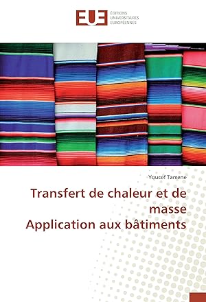 Seller image for Transfert de chaleur et de masse Application aux btiments for sale by moluna