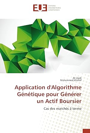 Seller image for Application d\ Algorithme Gntique pour Gnrer un Actif Boursier for sale by moluna