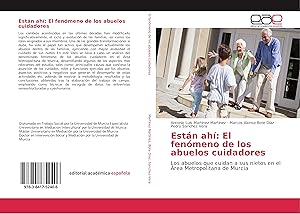 Seller image for Estn ah: El fenmeno de los abuelos cuidadores for sale by moluna