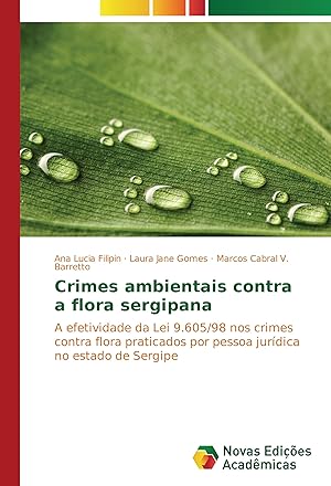 Bild des Verkufers fr Crimes ambientais contra a flora sergipana zum Verkauf von moluna