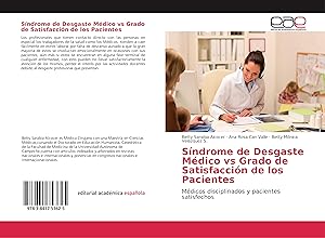 Seller image for Sndrome de Desgaste Mdico vs Grado de Satisfaccin de los Pacientes for sale by moluna