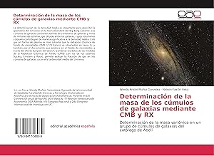 Bild des Verkufers fr Determinacin de la masa de los cmulos de galaxias mediante CMB y RX zum Verkauf von moluna
