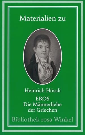 Imagen del vendedor de Materialien zu Heinrich Hoessli Eros, Die Maennerliebe der Griechen a la venta por moluna