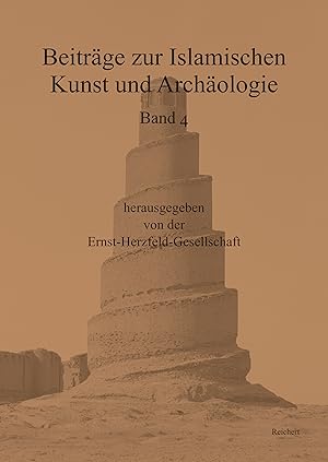 Image du vendeur pour Beitraege zur islamischen Kunst und Archaeologie. Bd.4 mis en vente par moluna