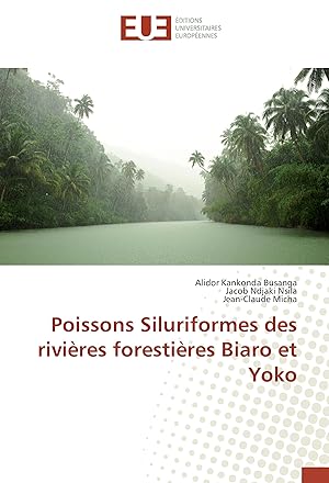 Seller image for Poissons Siluriformes des rivires forestires Biaro et Yoko for sale by moluna