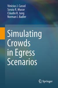 Seller image for Simulating Crowds in Egress Scenarios for sale by moluna