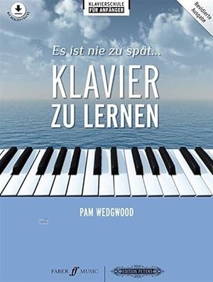 Seller image for Es ist nie zu spaet Klavier zu lernen for sale by moluna