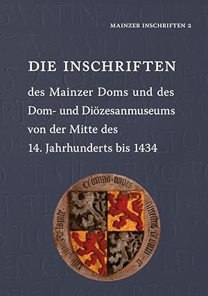 Immagine del venditore per Die Inschriften des Mainzer Doms und des Dom- und Dioezesanmuseums von der Mitte des 14. Jahrhunderts bis 1434 venduto da moluna