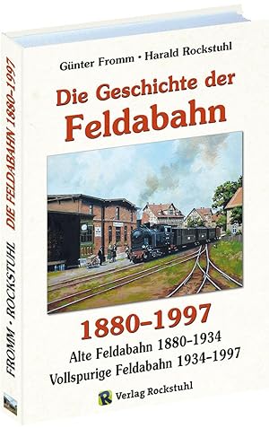 Seller image for Die Geschichte der FELDABAHN 1880-1997 for sale by moluna